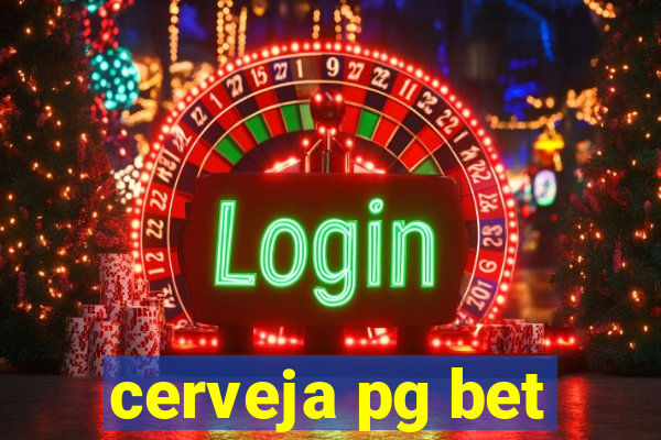 cerveja pg bet